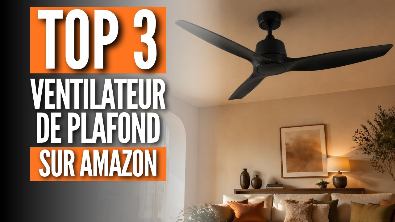 Ventilateur de Plafond : lequel choisir en 2026 ? (TOP 3)